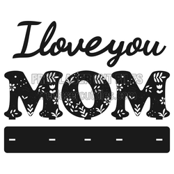 Love You Mom Floral Laser Cut Table Sign, 3mm