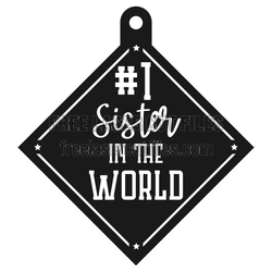 #1 Sister in the World Medal Display Laser Cut File
