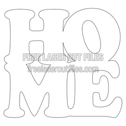 Home Decorative Word Laser Cut File, Ready to Cut