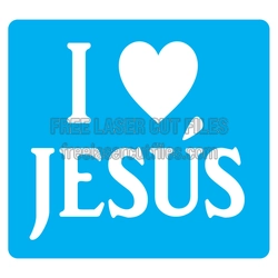 I Love Jesus Stencil Design for Laser Cutting