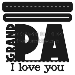 Grandpa 3D Layered Laser Cut Sign with Love Quote