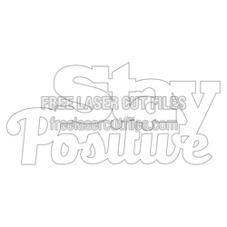 Stay Positive 3D Quote Laser Cut File for DIY Decor