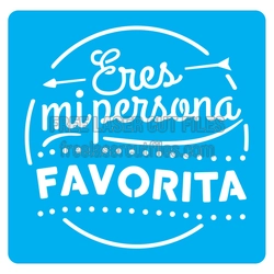 Eres mi persona favorite cut file, laser ready sign design