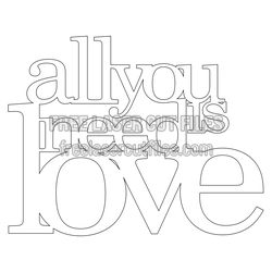 All You Need Is Love Layered Laser Cut Quote Design