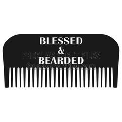 Blessed and Bearded Beard Comb Laser Cut File