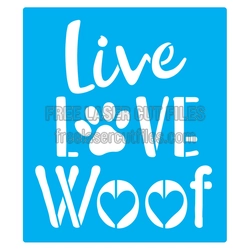 Live Love Woof Stencil Design for Laser Cutting