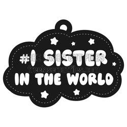 #1 Sister in the World Layered Laser Cut Sign