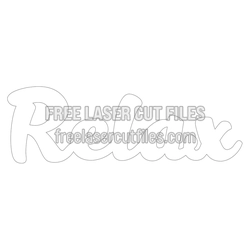 Relax Script Word SVG Laser Cut File for DIY Decor