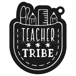 Teacher Tribe Pencil Holder Keychain Laser Cut File