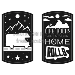 Camping Keychain "Life Rocks When Your Home Rolls" Laser Cut File