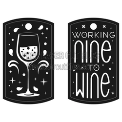 Working on Wine Laser Cut Sign, Ready to Cut Decor