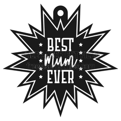 Best Mom Ever Starburst Medal Design, Laser Ready Gift
