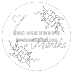 7 Months Floral Milestone Sign Laser Cut File