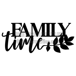 Family Time Script Sign with Leaf Accent, Ready to Cut