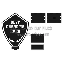 Best Grandma Ever Trophy Laser Cut File, Ready to Cut