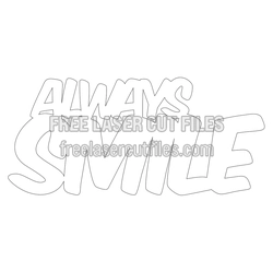 Always Smile Laser Cut Phrase Sign for DIY Decor