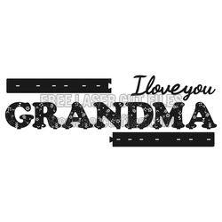 Grandma Floral Laser Cut Name Sign with "I Love You"