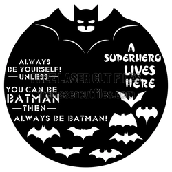 Batman Inspired Quote Bat Wall Art Laser Cut File