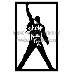 Freddie Mercury Quote Silhouette Laser Cut Design