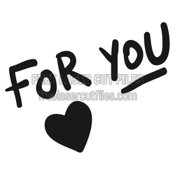 For You Heart Message Laser Cut Design