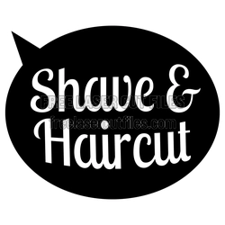 Shave and Haircut Barber Shop Sign Laser Cut File