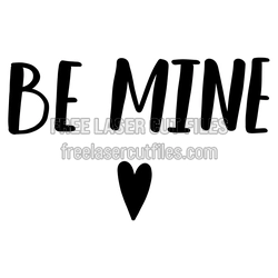 Be Mine Valentine Heart Cut File for Laser Projects