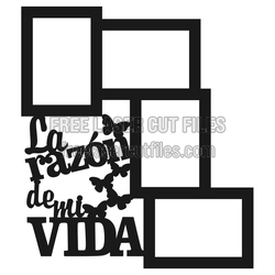 La Razón de Mi Vida Photo Frame Laser Cut File