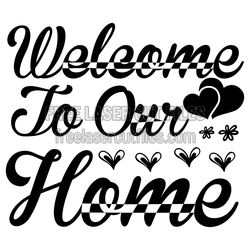Welcome to Our Home Love Typography Laser Cut Design
