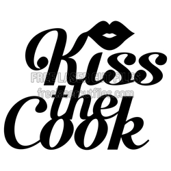 "Kiss the Cook" Kitchen Sign SVG for Laser Cutting