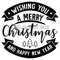 Wishing You a Merry Christmas and Happy New Year SVG