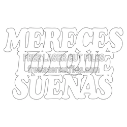 Mereces Lo Que Suenas Quote Design, Ready to Cut