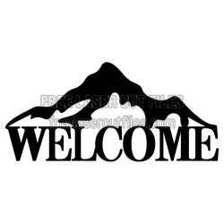 Mountain Welcome Sign Laser Cut Design, Ready to Cut