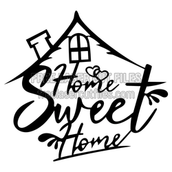Home Sweet Home House Sign SVG for Laser Cutting