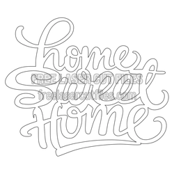 Home Sweet Home Script Sign Laser Cut File