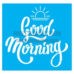 Good Morning Script Sign Laser Cut File, Ready to Cut