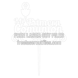 My Primera Communion Cake Topper Laser Cut File