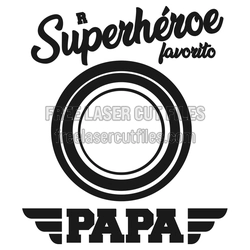 Father’s Day Superhero Papa Quote Laser Cut File
