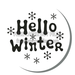 Hello Winter Snowflake Christmas Sign Laser Cut File